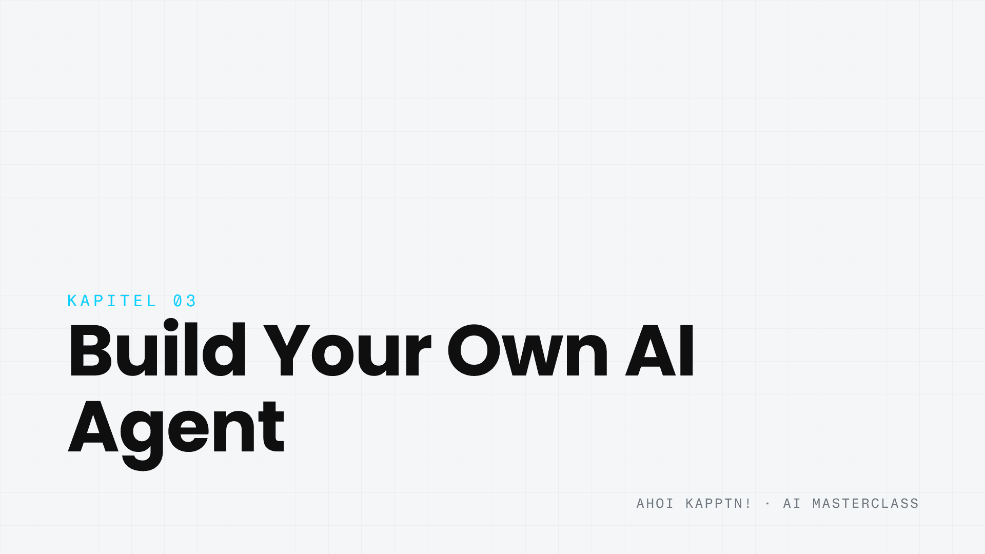 Titelbild Session 3: Build Your Own AI Agent